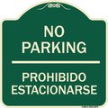 Signmission No Parking Prohibido Estacionarse Heavy-Gauge Aluminum Architectural Sign, 18" x 18", G-1818-23674 A-DES-G-1818-23674
